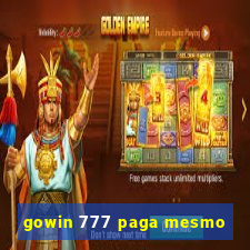 gowin 777 paga mesmo